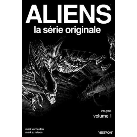 ALIENS, LA SERIE ORIGINALE - INTEGRALE T01