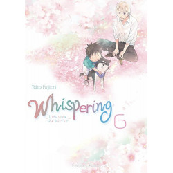 WHISPERING, LES VOIX DU SILENCE - TOME 6