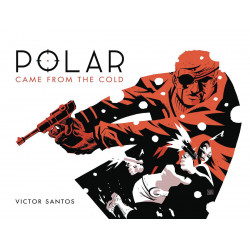 POLAR HC VOL 1 CAME FROM THE COLD SECOND EDITION