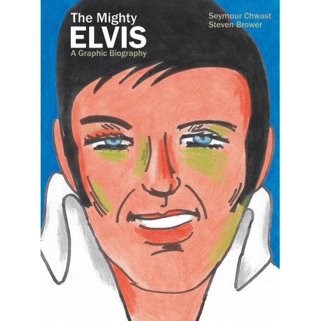 MIGHTY ELVIS A GRAPHIC BIOGRAPHY HC GN 