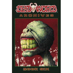 DEADWORLD ARCHIVES BOOK 6