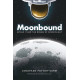 MOONBOUND APOLLO 11 DREAM OF SPACEFLIGHT HC GN 