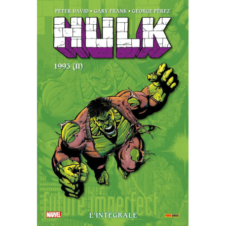 HULK : L'INTEGRALE T09 (1993 2/2)