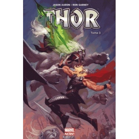 THOR MARVEL NOW T03