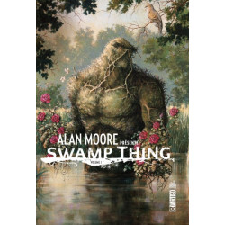 VERTIGO SIGNATURES - ALAN MOORE PRESENTE SWAMP THING TOME 1