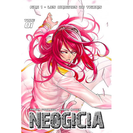 NEOGICIA ARC 1 : DERACINEMENT T01