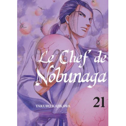 LE CHEF DE NOBUNAGA - TOME 21 - VOL21