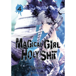 MAGICAL GIRL HOLY SHIT - TOME 4