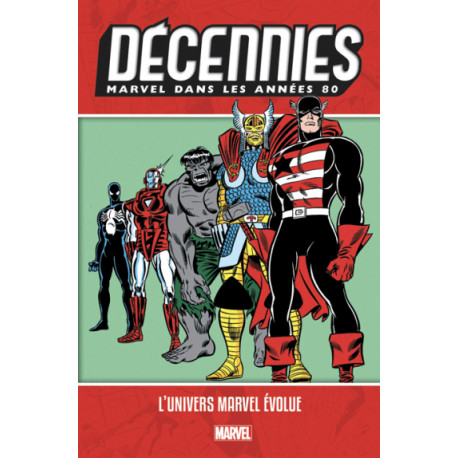 DECENNIES: MARVEL DANS LES ANNEES 80 - MERVEILLEUSES EVOLUTIONS