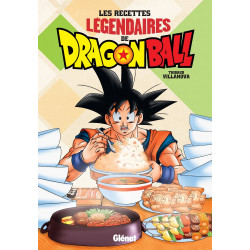 LES RECETTES LEGENDAIRES DE DRAGON BALL