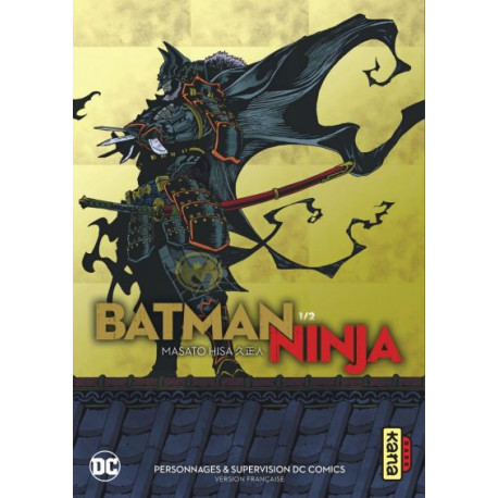 BATMAN NINJA, TOME 1