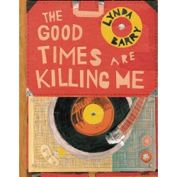 GOOD TIMES ARE KILLING ME HC 