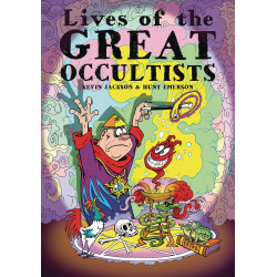 LIVES OF THE GREAT OCCULTISTS 