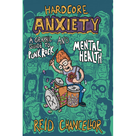 HARDCORE ANXIETY GN GUIDE PUNK ROCK MENTAL HEALTH 