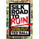 SILK ROAD TO RUIN GN 