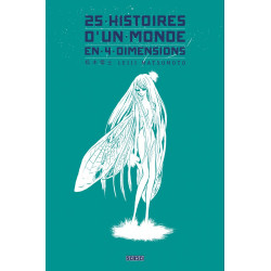 25 HISTOIRES D'UN MONDE EN 4 DIMENSIONS, TOME 0