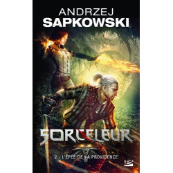 SORCELEUR, T2 : L'EPEE DE LA PROVIDENCE