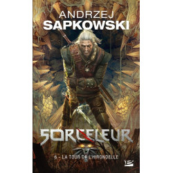 SORCELEUR, T6 : LA TOUR DE L'HIRONDELLE