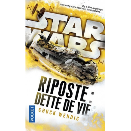STAR WARS - NUEMRO 156 RIPOSTE II : DETTE DE VIE - VOL2
