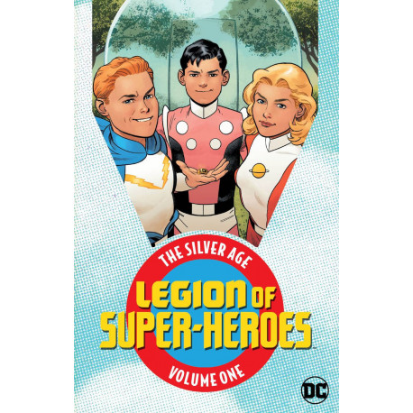 LEGION OF SUPER HEROES THE SILVER AGE TP VOL 1