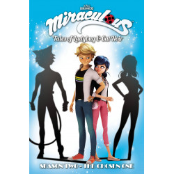 MIRACULOUS TALES LADYBUG CAT NOIR TP S2 VOL 1 CHOSEN ONE