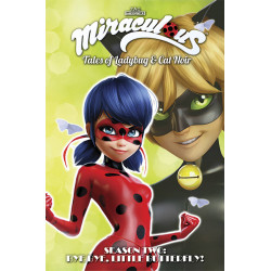 MIRACULOUS TALES LADYBUG CAT NOIR TP S2 VOL 3 BYE BUTTERFLY