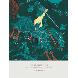COMPLETE CREPAX HC VOL 2 TIME EATER