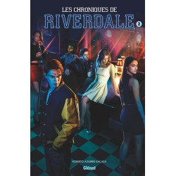 LES CHRONIQUES DE RIVERDALE - TOME 02