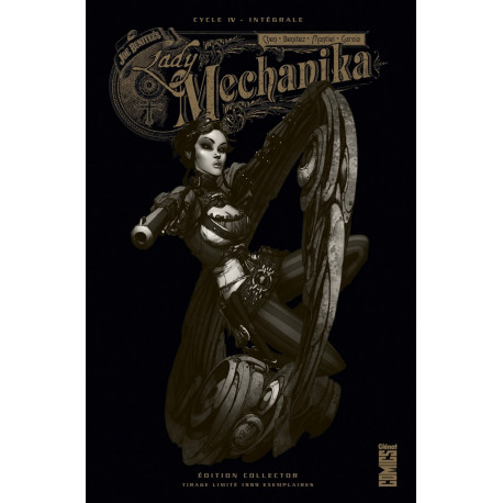 LADY MECHANIKA - TOME 04 - EDITION COLLECTOR