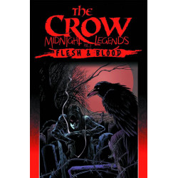 CROW MIDNIGHT LEGENDS TP VOL 2 FLESH BLOOD