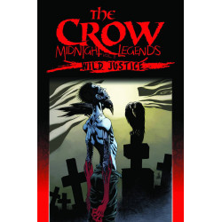 CROW MIDNIGHT LEGENDS TP VOL 3 WILD JUSTICE