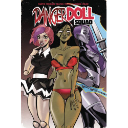 DANGER DOLL SQUAD TP VOL 1