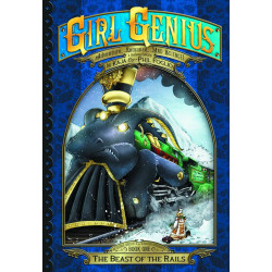 GIRL GENIUS SECOND JOURNEY TP VOL 1 BEAST OF THE RAILS