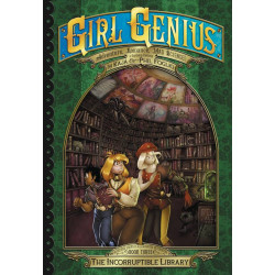 GIRL GENIUS SECOND JOURNEY GN VOL 3 INCORRUPTIBLE LIBRARY