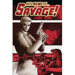 HIS NAME IS SAVAGE GN VOL 1