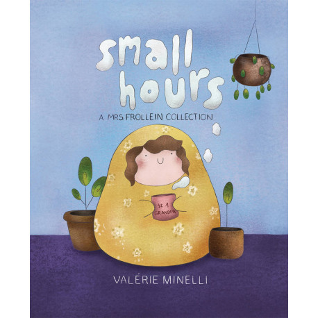 SMALL HOURS MRS FROLLEIN HC COLLECTION 