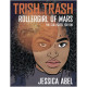 TRISH TRASH ROLLERGIRL OF MARS OMNIBUS HC 