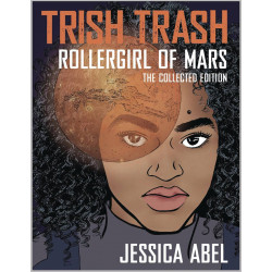TRISH TRASH ROLLERGIRL OF MARS OMNIBUS HC 