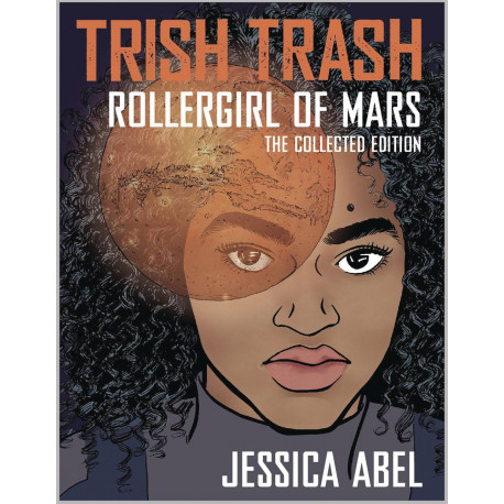TRISH TRASH ROLLERGIRL OF MARS OMNIBUS HC 