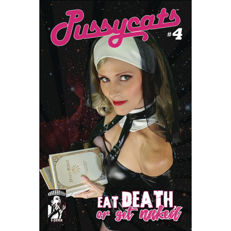 PUSSYCATS EAT DEATH OR GET NAKED 4 CVR A MOTHER SUPERIOR