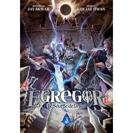 EGREGOR : LE SOUFFLE DE LA FOI - TOME 3