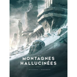 LES MONTAGNES HALLUCINEES ILLUSTRE, T1