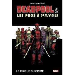 DEADPOOL ET LES PROS A PAYER