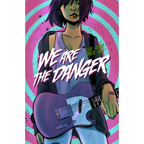 WE ARE THE DANGER TP VOL 1