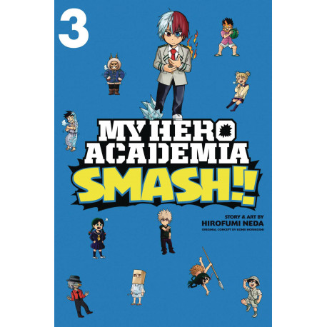 MY HERO ACADEMIA SMASH GN VOL 3