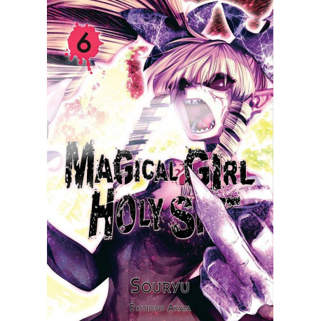 MAGICAL GIRL HOLY SHIT - TOME 6