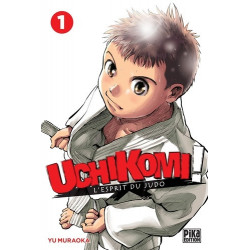 UCHIKOMI - L'ESPRIT DU JUDO T01