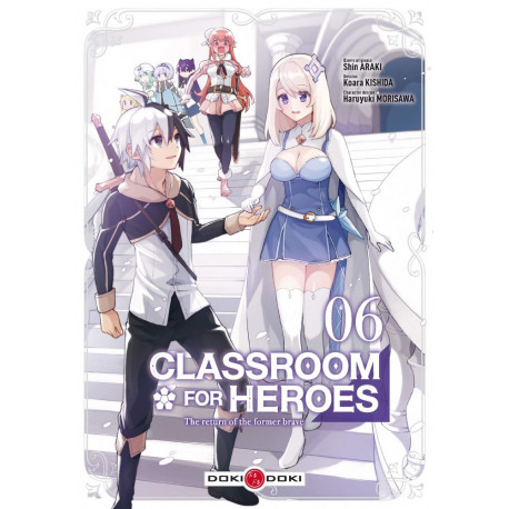 CLASSROOM FOR HEROES - T06 - CLASSROOM FOR HEROES - VOL. 06