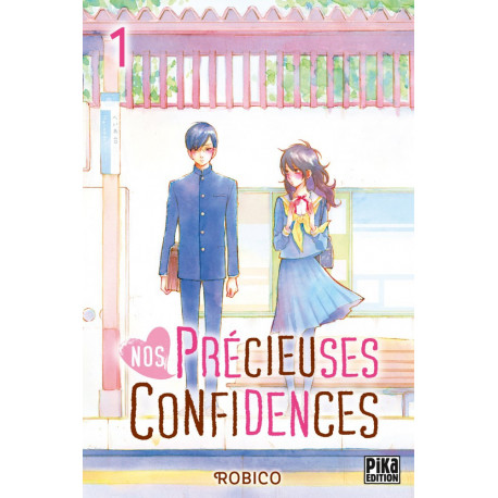 NOS PRECIEUSES CONFIDENCES T01