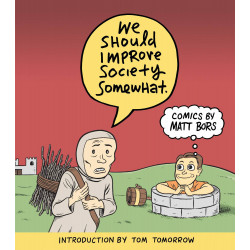 WE SHOULD IMPROVE SOCIETY SOMEWHAT TP 